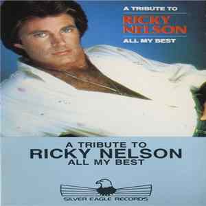 Ricky Nelson - A Tribute To Ricky Nelson - All My Best mp3