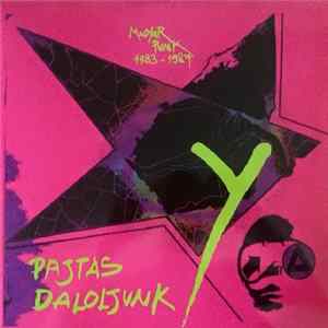 Various - Pajtás Daloljunk Y (Magyar Punk 1983-1987) mp3