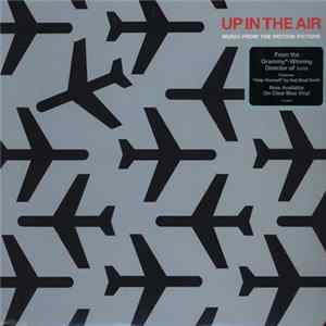 Various - Up In The Air (Music From The Motion Picture) mp3