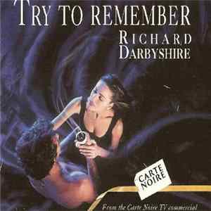 Richard Darbyshire - Try To Remember mp3