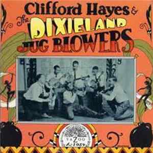 Clifford Hayes And The Dixieland Jug Blowers - Clifford Hayes And The Dixieland Jug Blowers mp3