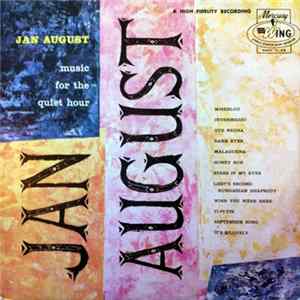 Jan August - Music For The Quiet Hour mp3