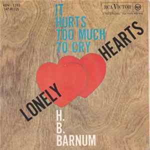H.B. Barnum - It Hurts Too Much To Cry / Lonely Hearts mp3