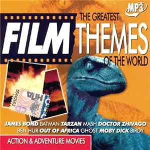 The Hollywood Film Festival Orchestra - The Greatest Film Themes Of The World - Action & Adventure Movies mp3