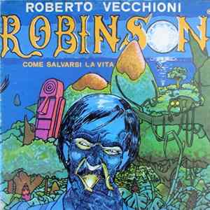 Roberto Vecchioni - Robinson, Come Salvarsi La Vita mp3
