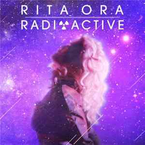 Rita Ora - Radioactive mp3