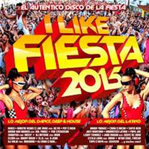 Various - I Like Fiesta 2015 mp3
