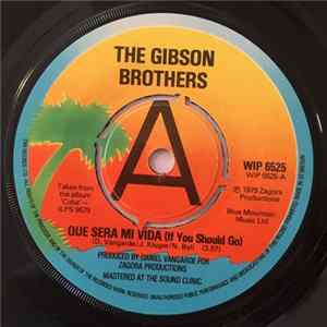 Gibson Brothers - Que Sera Mi Vida / Heaven mp3