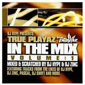 DJ Hype - True Playaz In The Mix Vol. 1 mp3