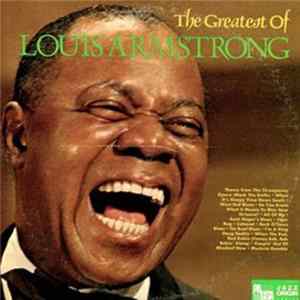 Louis Armstrong - The Greatest Of Louis Armstrong mp3