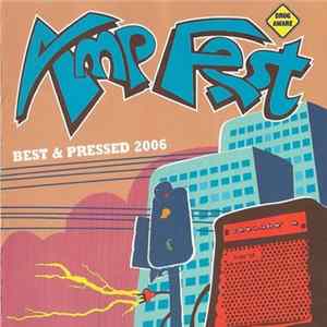 Various - Amp Fest Best & Pressed 2006 mp3