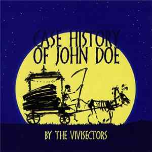 The Vivisectors - Case History Of John Doe mp3