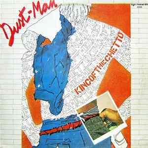 Dust Man - King Of The Ghetto mp3