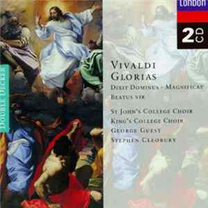 Vivaldi, Stephen Cleobury, George Guest , The King's College Choir Of Cambridge, St. John's College Choir - Glorias; Dixit Dominus; Magnificat; Beatus Vir mp3