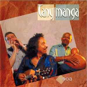 Tao Ravao, Vincent Bucher, Karim Touré - Tany Manga - Soa mp3