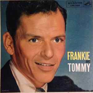 Frank Sinatra With Tommy Dorsey And His Orchestra - Frankie And Tommy mp3