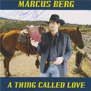 Marcus Berg - A Thing Called Love mp3