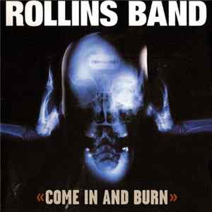 Rollins Band - Come In And Burn mp3