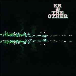 ER & The Other - S/T mp3