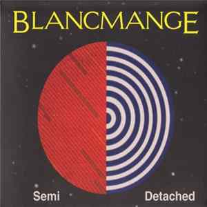 Blancmange - Semi Detached mp3