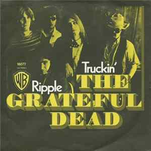 The Grateful Dead - Truckin' / Ripple mp3