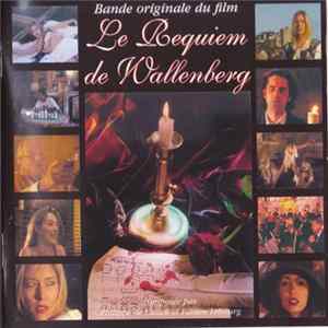 Philippe de Canck, Fabien Lebourg - Bande Originale Du Film Le Requiem De Wallenberg mp3
