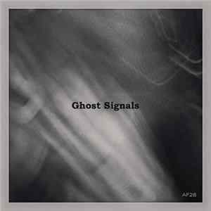 Ghost Signals - Ghost Signals mp3
