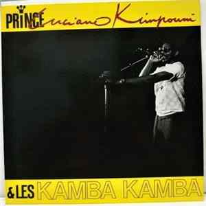 Prince Luciano Kimpouni, Les Kamba Kamba - Le Prince Luciano Kimpouni Et Les Kamba Kamba mp3