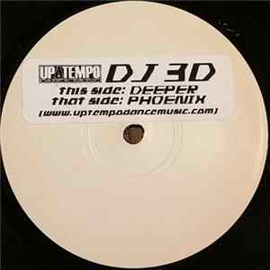 DJ 3D - Deeper / Phoenix mp3
