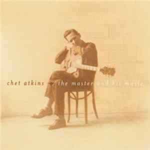 Chet Atkins - The Master And His Music mp3