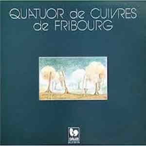 Quatuor De Cuivres De Fribourg - Quatuor De Cuivres De Fribourg mp3