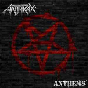 Anthrax - Anthems mp3