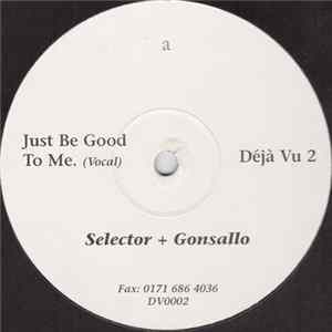 Selector + Gonsallo - Just Be Good To Me mp3