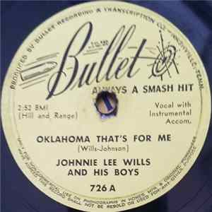 Johnnie Lee Wills & His Boys - Oklahoma That's For Me / I Needed You mp3
