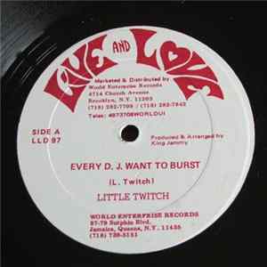 Little Twitch - Every D.J. Want To Burst mp3