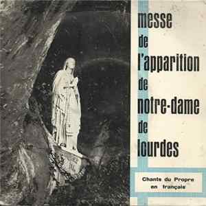 La Chorale De La Cathédrale De Montpellier Et La Chorale De La Paroisse De Grabels - Messe De L'Apparition De Notre-Dame De Lourdes - Chants Du Propre En Français mp3