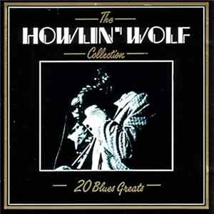 Howlin' Wolf - The Howlin' Wolf Collection mp3