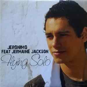 Jeronimo Feat. Jermaine Jackson - Flying Solo mp3