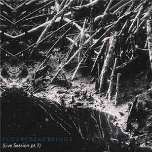 Tormental - Future Dead Beings (Live Session EP Pt. 1) mp3