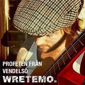 Wretemo - Profeten Från Vendelsö mp3