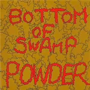 Powder - Bottom Of Swamp mp3