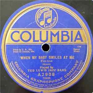 Ted Lewis Jazz Band / Kentucky Serenaders - When My Baby Smiles At Me / Rose Of Washington Square mp3