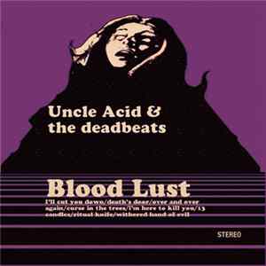Uncle Acid & The Deadbeats - Blood Lust mp3