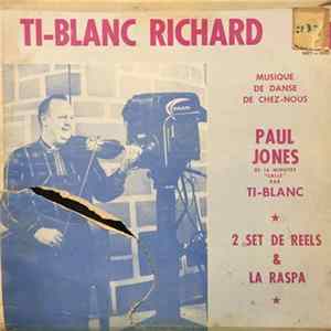 Ti-Blanc Richard - Musique De Danse De Chez-Nous mp3