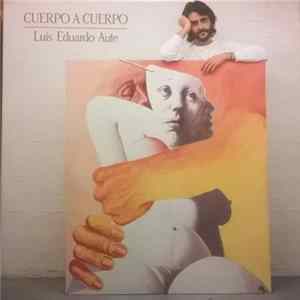 Luis Eduardo Aute - Cuerpo A Cuerpo mp3