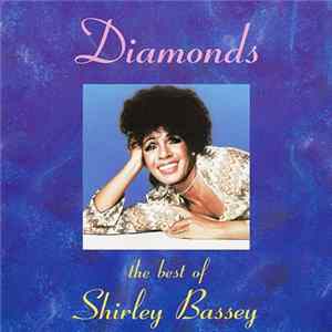 Shirley Bassey - Diamonds: The Best Of Shirley Bassey mp3