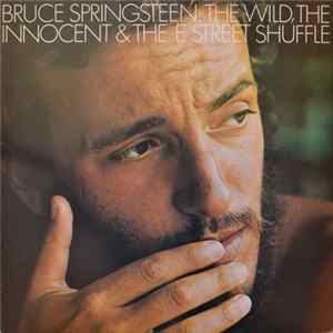 Bruce Springsteen - The Wild, The Innocent & The E Street Shuffle mp3