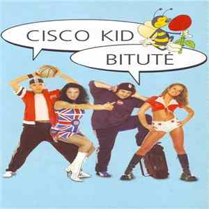 Cisco Kid - Bitutė mp3
