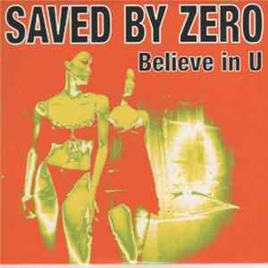Saved By Zero - Believe In U mp3