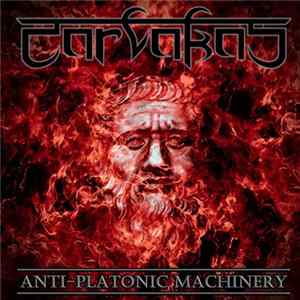 Carvakas - Anti-Platonic Machinery mp3